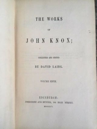 1856,  Volume 5,  The of John Knox,  collected and edited by David Laing 2