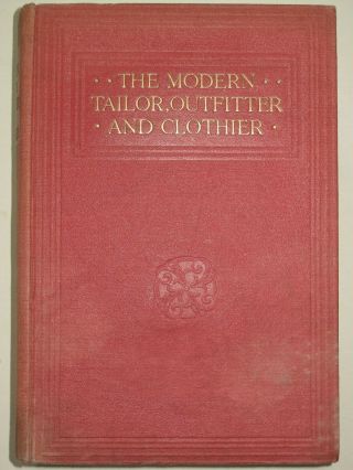 The Modern Tailor,  Outfitter And Clothier Vol.  Ii - By A.  S.  Bridgland