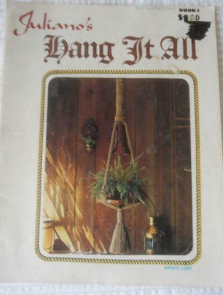 Vintage 1975 Macrame Pattern Book Hang It All Plant Hangers Etc