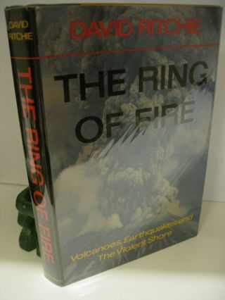 The Ring Of Fire By David Ritchie 1st Edition 1981 Volcanoes Earthquakes Vg/vg