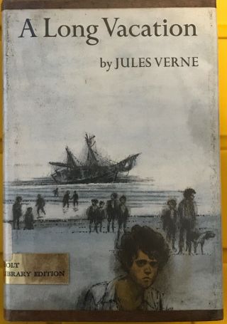 A Long Vacation By Jules Verne In Dust Jacket 1967 First Edition