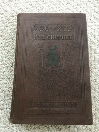 Abc And Xyz Of Bee Culture A.  I.  Root Bee Library 1923 Embossed Hb Apiary Bees
