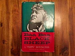 Signed " Pappy " Boyington Baa Baa Black Sheep Inscribed Wilson Press 17th Print
