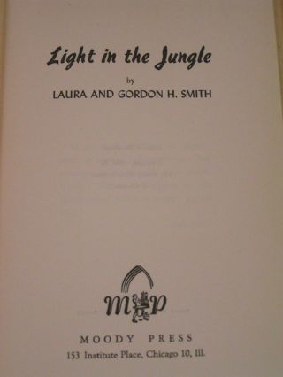 Light in the Jungle 1946 Laura & Gordon Smith Signed Christian Missionary Book 3