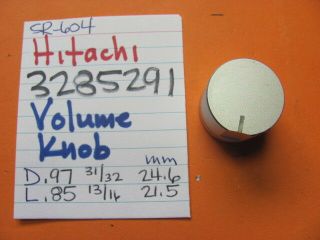 Hitachi 3285291 Volume Knob Sr - 604 Sr - 504 Sr - 304 Stereo Receiver