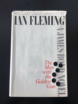 James Bond 007 The Man With The Golden Gun - Ian Fleming (1965) Nal Hc - 1st Print