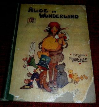 Alice In Wonderland Lewis Carroll 12 Mabel Lucie Attwell Colour Plates C1910 - 19