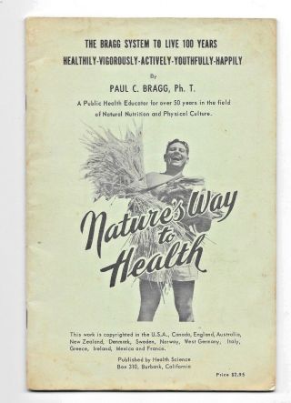 Vintage Natural Health,  The Bragg System To Live 100 Years,  Nature 