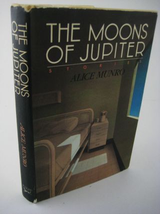 1st Edition The Moons Of Jupiter Alice Munro Stories 5th Printing Nobel Prize