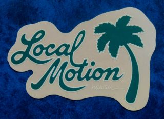 Local Motion Hawaii.  Vintage 1990,  S Surfing Sticker