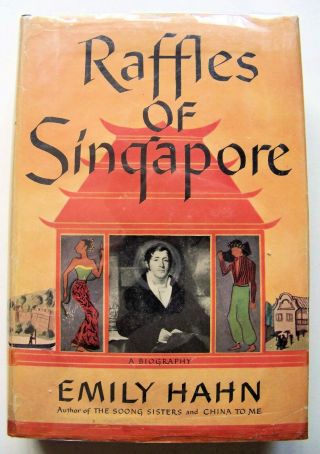 1946 1st Edition Raffles Of Singapore: A Biography By Emily Hahn W/dj