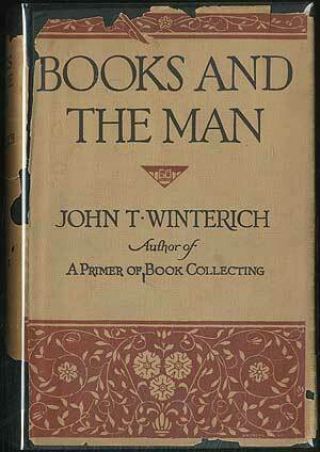 John T Winterich / Books And The Man Signed 1st Edition 1929
