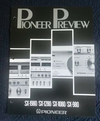 Pioneer Preview - 12 Page Stereo Receiver Sales Brochure - Sx - 1980,  Sx - 1280,  Sx - 1080