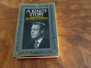 Vintage Book A King’s Story: The Memoirs Of The Duke Of Windsor Edward Viii