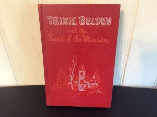 Trixie Belden And The Secret Of The Mansion 1948 1st Edition Hardcover