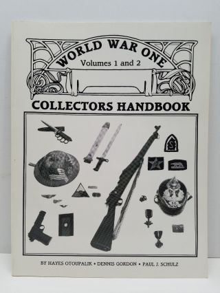 Wwi World War One Collectors S/c Handbook Vol 1 & 2 By Schultz Otoupalik Gordon