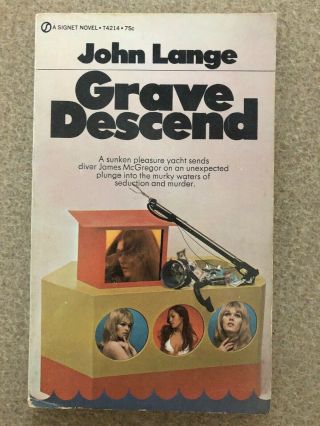 Grave Descend,  By John Lange (michael Crichton).  1st Edition.
