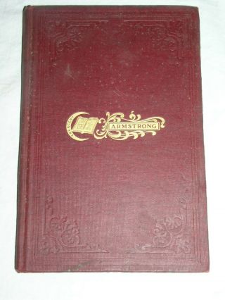 1904 Book - Crescent Family Record Origin And History Of The Name Armstrong