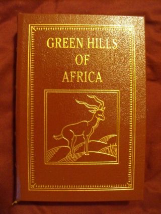 Green Hills Of Africa Leather Bound Edition By Ernest Hemingway