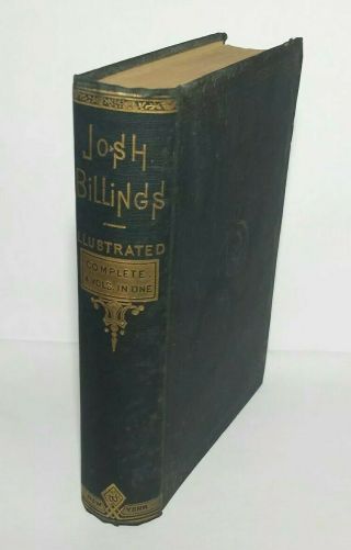 Old Book 1888 Josh Billings His Complete 4 Volumes In 1 Illustrated Humor