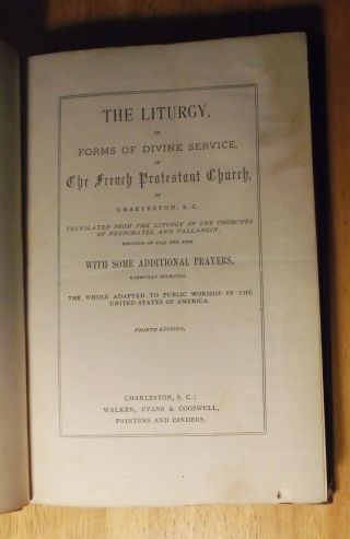 The Liturgy,  The French Protestant Church of Charleston,  SC,  1886 2