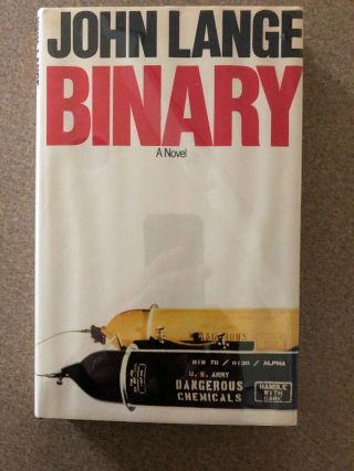 Binary,  By John Lange (michael Crichton).  1st Edition (uk).
