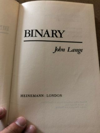 Binary,  by John Lange (Michael Crichton).  1st Edition (UK). 5