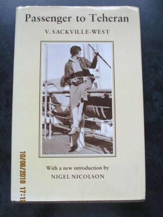 Vita Sackville - West Passenger To Teheran In D/j 1990 2nd Edition Vgc