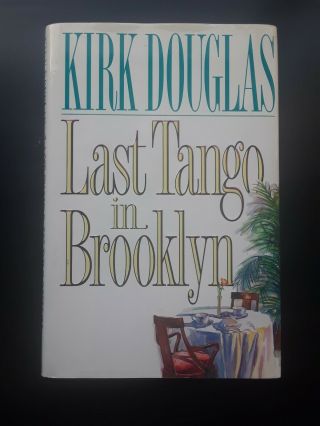 Last Tango In Brooklyn,  Autographed By Kirk Douglas