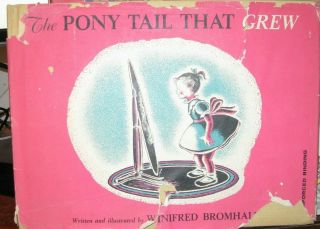 The Pony Tail That Grew Written Illustrated Winifred Bromhall Hb/dj Book Not Lib