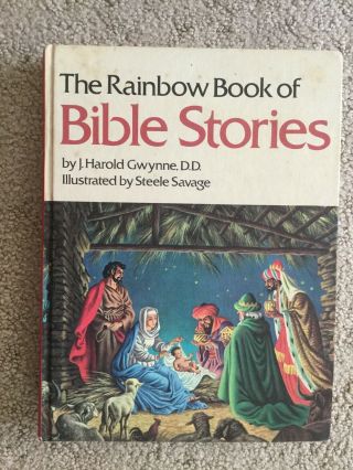 The Rainbow Book Of Bible Stories J.  Harold Gwynne D.  D.  1970 First Edition