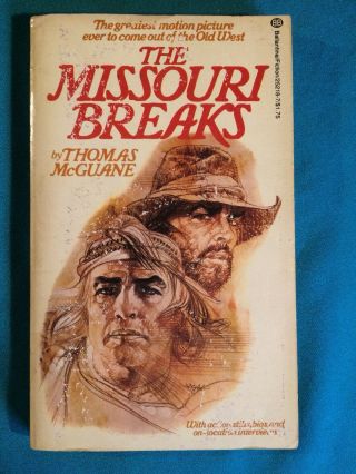 The Missouri Breaks By Thomas Mcguane 1976 First Edition Paperback