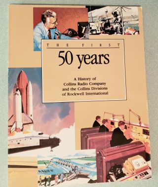Collins The First 50 Years Radio Communications Receiver Transmitter Book Tube