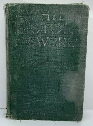 A Child’s History Of The World By V.  M.  Hillyer,  Hc,  1924