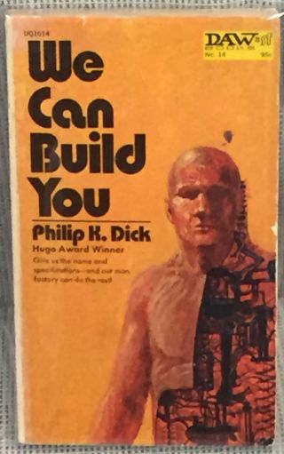Philip K.  Dick / We Can Build You First Edition 1972