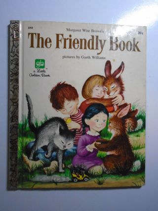 Lgb The Friendly Book,  Margaret Wise Brown,  Garth Williams,  2nd Printing,  Golden
