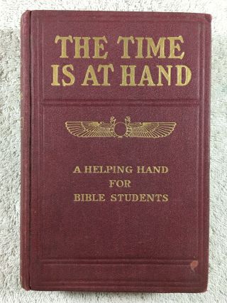 1920 The Time Is At Hand Watchtower Studies In The Scriptures Jehovah