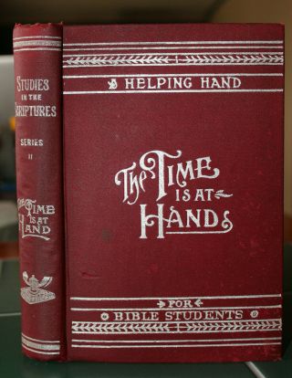 1907 The Time Is At Hand Studies In The Scriptures Silverlamp Watchtower Jehovah