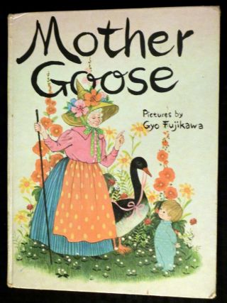 Vtg 1968 First Edition Mother Goose Gyo Fujikawa Hardcover Illustrated Book