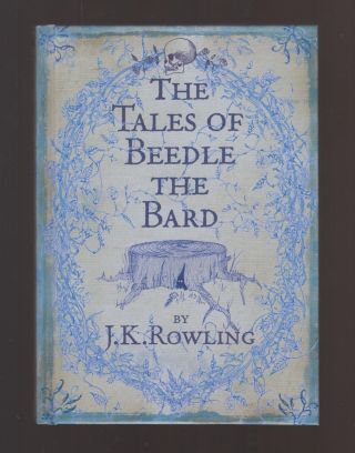 Fine Hc Dj First Uk Edition Harry Potter Tales Of Beedle The Bard By Jk Rowling