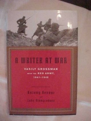 A Writer At War Vasily Grossman With The Red Army,  1941 - 1945 Ww2 Russian Hist