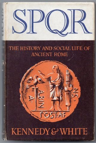 Spqr The History And Social Life Of Ancient Rome - - Vintage History Book