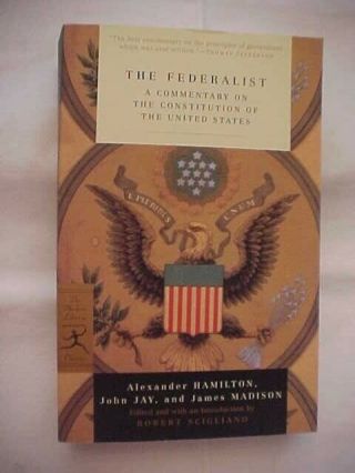 The Federalist: Commentary On Constitution Of The Us By Hamilton Jay & Madison