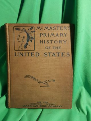 1901 Mcmaster’s Primary History Of The United States By John Bach Mcmaster