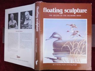 Floating Sculpture: Decoys Of Delaware River By Huster/ducks/duck Carvings/1982
