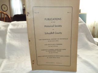 Vintage " Publications Of The Historical Society Of Schuylkill County " Pa 1949