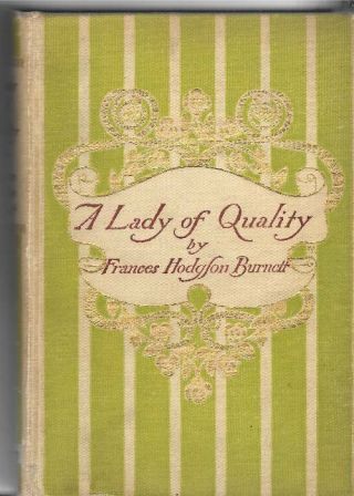 A Lady Of Quality By Frances Hodgson Burnett 1896