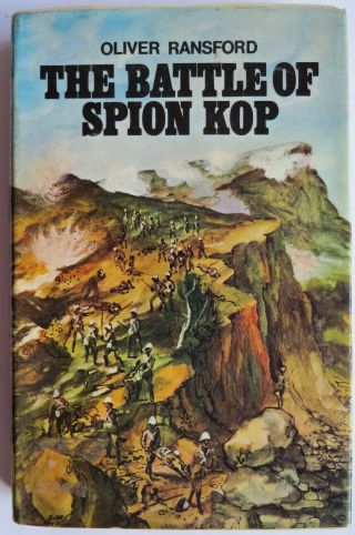 The Battle Of Spion Kop,  By Oliver Ransford.  1969 First Edition