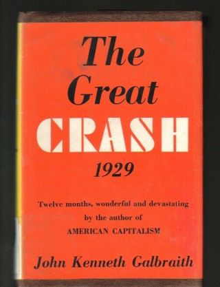 John Kenneth Galbraith The Great Crash 1929 Second Edition,  1961 Hardcover Book