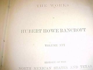 Bancroft ' s,  History of North Mexican States & Texas,  1889 leather,  1st ed? 4
